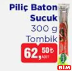 TOMBİK PİLİÇ BATON SUCUK 300 G